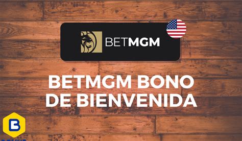 betmgm bono de bienvenida - BetMGM apuestas